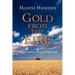 Gold from the Fire: Postcards from a Prairie Pilgrimage
