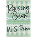 Raising Bean: Essays on Laughing and Living