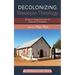 Decolonizing Wesleyan Theology: Theological Engagements from the Underside of Methodism