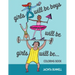 Girls Will Be Boys Will Be Girls... Coloring Book