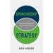 Sponsorship Strategy: Practical Approaches to Powerful Sponsorships