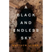 A Black and Endless Sky