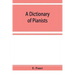 A Dictionary of Pianists and Composers for the Pianoforte: With an appendix of manufacturers of the instrument