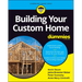 Building Your Custom Home for Dummies