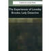 The Experiences of Loveday Brooke, Lady Detective