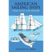 American Sailing Ships: Their Plans and History