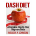 Dash Diet: A Complete Step By Step Beginners Guide