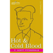 Hot and Cold Blood
