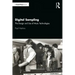 Digital Sampling: The Design and Use of Music Technologies