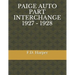 Paige Auto Part Interchange 1927 - 1928