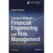 Practical Methods of Financial Engineering and Risk Management: Tools for Modern Financial Professionals