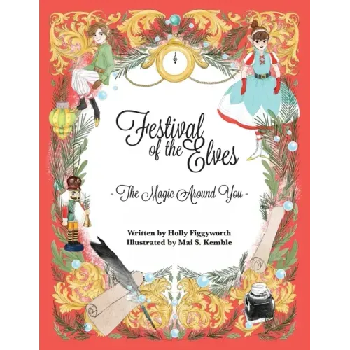 Festival of the Elves: The Magic Around You