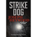 Strike Dog: A Woods Cop Mystery