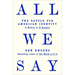 All We Say: The Battle for American Identity: A History in 15 Speeches