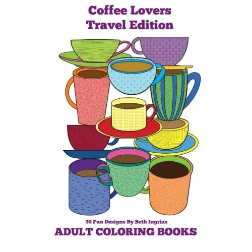 Adult Coloring Books: Coffee Lovers