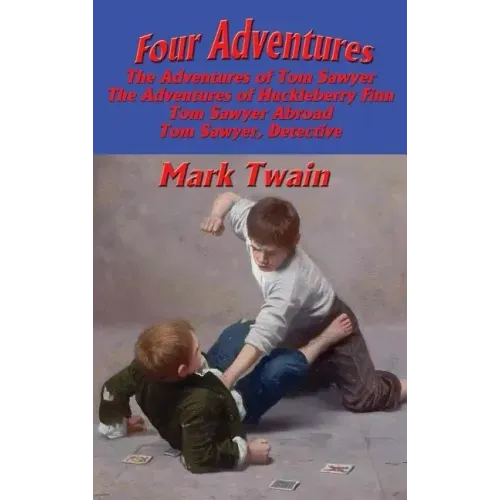 Four Adventures: simpler time. Collected here in one omnibus edition are all four of the books in this series: The Adventures of Tom Sa