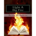 LIght A Big Fire: Complete guide to building eBooks for the kindle