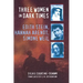 Three Women in Dark Times: Edith Stein, Hannah Arendt, Simone Weil