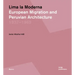 Lima La Moderna: European Migration and Peruvian Architecture 1937-1969
