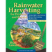 Rainwater Harvesting for Drylands and Beyond, Volume 2, 2nd Edition: Water-Harvesting Earthworks