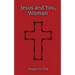 Jesus and You, Woman: Ignatian Retreat for Women under the guidance of Edith Stein