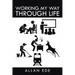 Working My Way Through Life