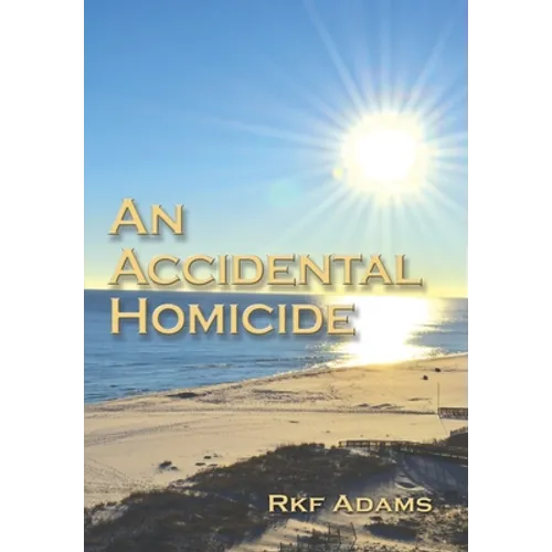An Accidental Homicide