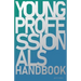 The Young Professional's Handbook