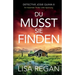 Du musst sie finden: Ein fesselnder Thriller voller Spannung