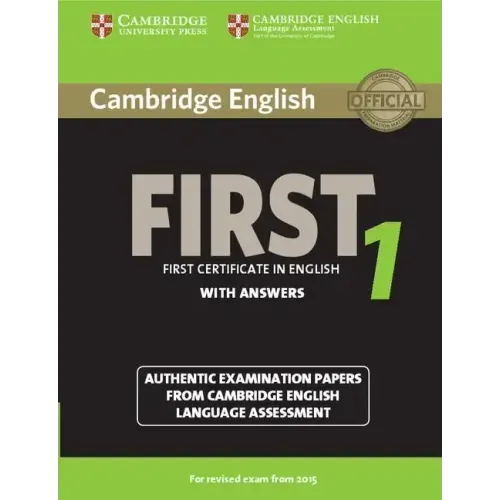 Cambridge English First 1 for Revised Exam from 2015 Student's Book with Answers: Authentic Examination Papers from Cambridge English Language Assessm