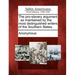 The Pro-Slavery Argument: As Maintained by the Most Distinguished Writers of the Southern States.