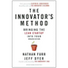 The Innovator's Method: Bringing the Lean Start-Up Into Your Organization