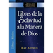 Libres de La Esclavitud a la Manera de Dios / Free from Bondage God's Way (New Inductive Study Series)