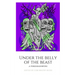 Under The Belly of the Beast: Chapbook