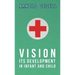 Vision - Its Development in Infant and Child