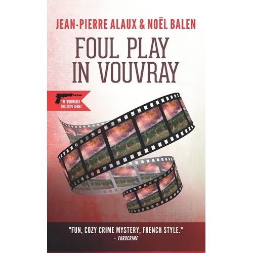 Foul Play in Vouvray