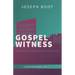 Gospel Witness: Defending & Extending the Kingdom of God
