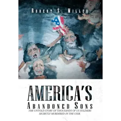 America's Abandoned Sons