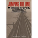 Jumping the Line: The Adventures and Misadventures of an American Radical