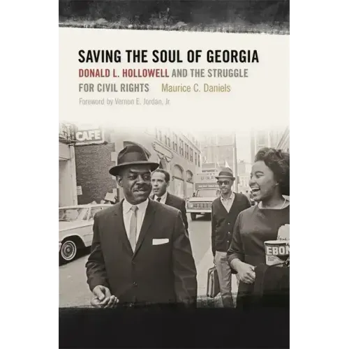 Saving the Soul of Georgia: Donald L. Hollowell and the Struggle for Civil Rights