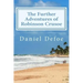 The Further Adventures of Robinson Crusoe