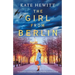 The Girl from Berlin: An utterly heart-wrenching and gripping World War Two historical novel