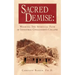 Sacred Demise: Walking The Spiritual Path of Industrial Civilzation's Collapse