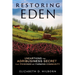 Restoring Eden: Unearthing the Agribusiness Secret That Poisoned My Farming Community