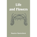 Life and Flowers