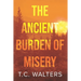 The Ancient Burden of Misery