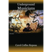Underground Musicians