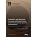 Probability and Stochastic Processes with Applications to Communications, Systems and Networks