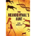 The Neanderthal's Aunt