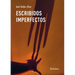 Escribidos imperfectos